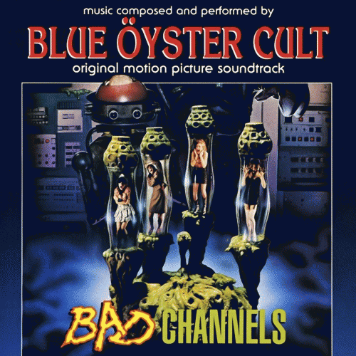 Blue Öyster Cult : Bad Channels (BOF)